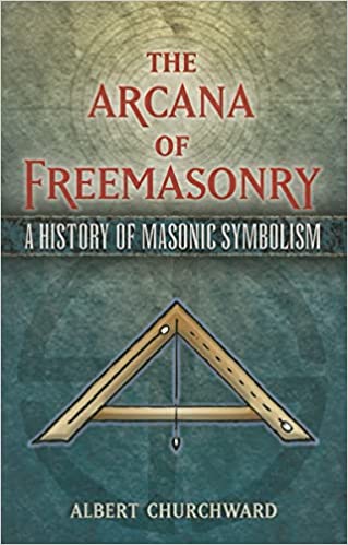 The Arcana of Freemasonry.