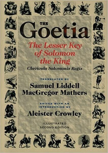 The Goetia: The Lesser Key of Solomon the King: Clavicula Salomonis Regis