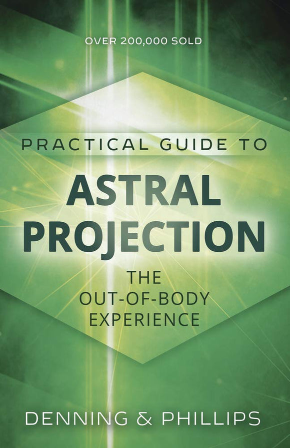 Practical Guide to Astral Projection, by Denning & Phillips