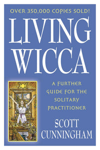 Living Wicca, by Scott Cunningham