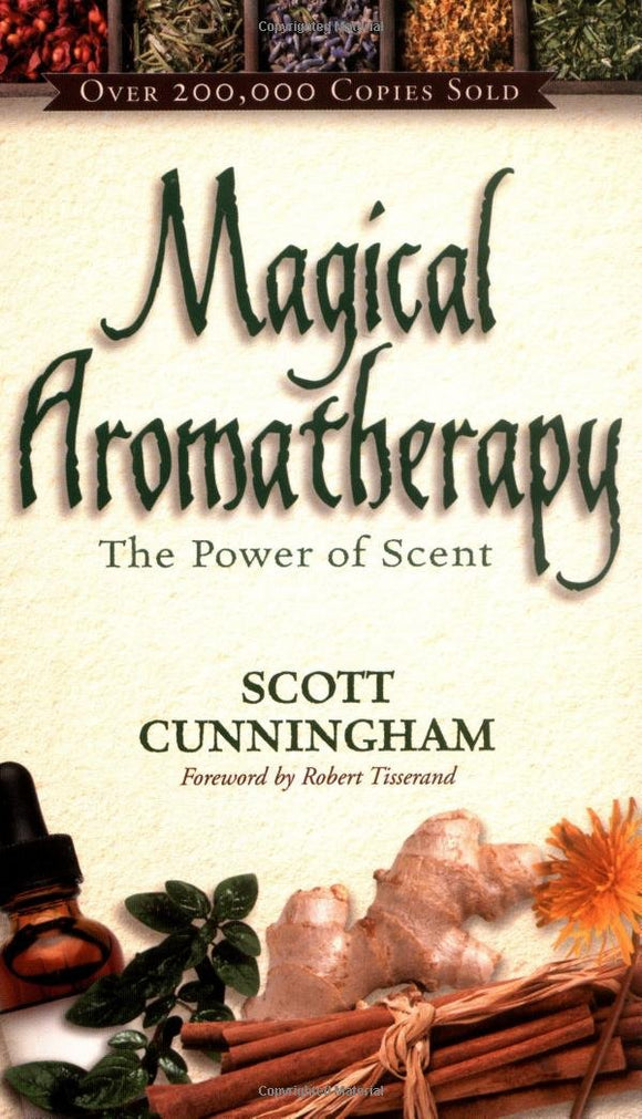 Magical Aromatherapy, but Scott Cunningham