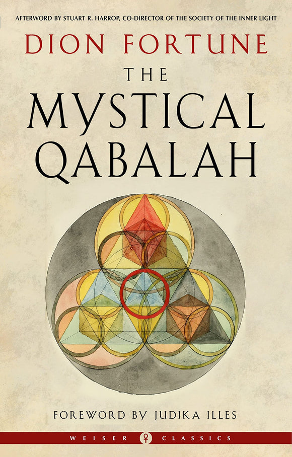 The Mystical Qabalah, by Dion Fortune, Foreward by Judika Illes