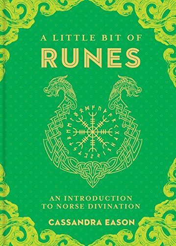 Little Bit of Runes: An Introduction to Norse Divination, A