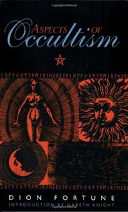 Aspects of Occultism by Dion Fortune