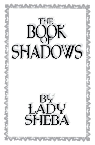 Book of Shadows, The, by Lady Sheba
