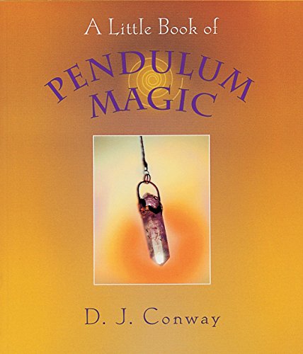 Little Book of Pendulum Magic, A