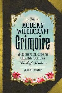 Modern Witchcraft Grimoire, The