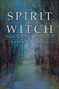 Spirit of the Witch, by Raven Grimassi