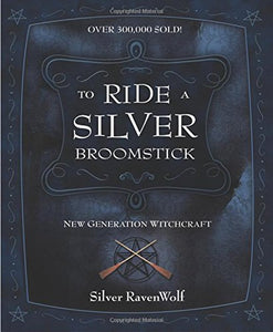 To Ride a Silver Broomstick, New Generation Witchcraft