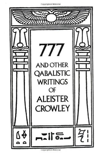 777 And Other Qabalistic Writings of Aleister Crowley