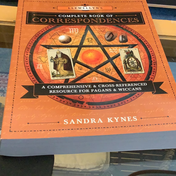 Llewellyn’s Complete Book of Correspondences: A Comprehensive & Cross-Referenced Resource For Pagans & Wiccans, By Sandra Keynes