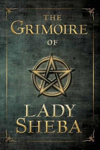 Grimoire Of Lady Sheba, The